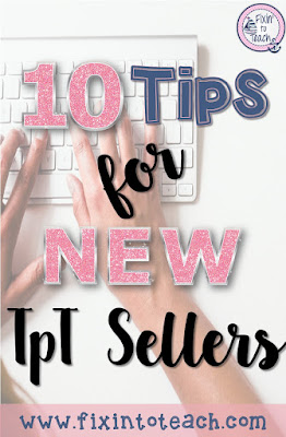 Are you new to selling resources on TpT? Check out my blog post for 10 basic tips on starting your teacherpreneur journey!