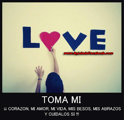 Toma mi Corazon, mi amor, mi vida, mis besos, mis abrazos y cuidalos..