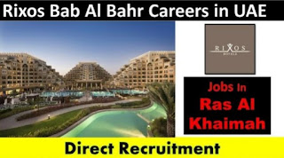 Rixos Bab Al Bahr - Ras Al Khaimah Hotel Dubai Jobs Vacancies For Chef, Cook, Waiters, Waitresses, Restaurant Hostess, Job Vacancy Dubai