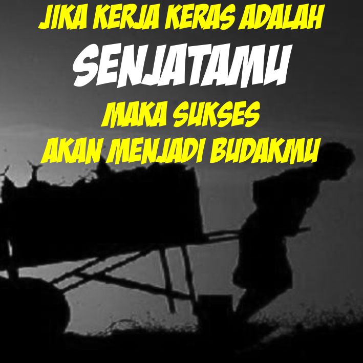 im desain 30 quotes inspiratif tentang BEKERJA yang  akan 