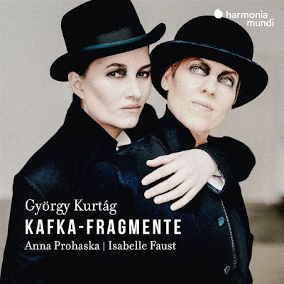 Gyorgy Kurtag Kafka Fragmente Anna Prohaska Isabelle Faust Album