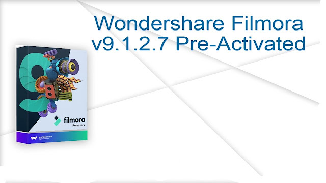 Wondershare Filmora 9.1.2.7 64 Bit  Pre-Activated Free Download