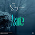 AUDIO l Sajna - Asante l Download 