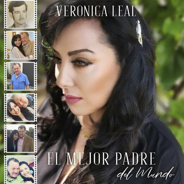 Veronica Leal – El Mejor Padre del Mundo (Single) 2022
