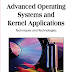 Advanced Operating Systems and Kernel Applications: Techniques and Technologies