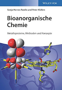 Bioanorganische Chemie: Metalloproteine, Methoden und Konzepte
