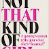 Not That Kind of Girl Review