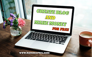 How to Create a Blog For FREE and Make Money | Kam Markia