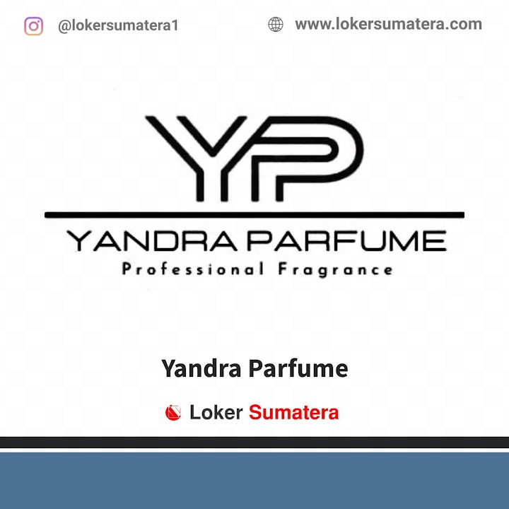 Loker Bangkinang | Lowongan Kerja Bangkinang, Yandra Parfume sebagai Karyawan Loker Bangkinang | Lowongan Kerja Bangkinang, Yandra Parfume sebagai Karyawan