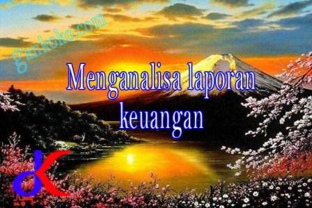 https://www.gankoko.com/2021/10/menganalisa-laporan-keuangan.html