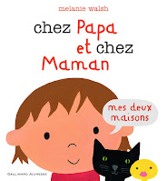 Chez papa et chez maman de Mélanie Walsh (Gallimard Jeunesse, 2012)