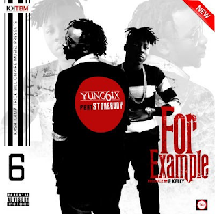 Yung6ix ft. Stonebwoy - For Example (Prod. E Kelly)