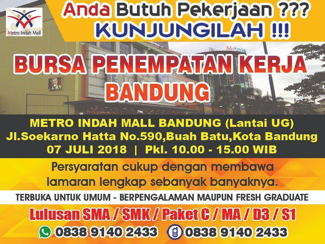 Job Fair Metro Indah Mall Bandung 7 Juli 2018
