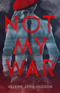 Not My War - an award-winning WW2 Young Adult Historical Novel book advertising Valerie Anne Hudson