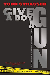 Give a Boy a Gun: 20th Anniversary Edition (English Edition)