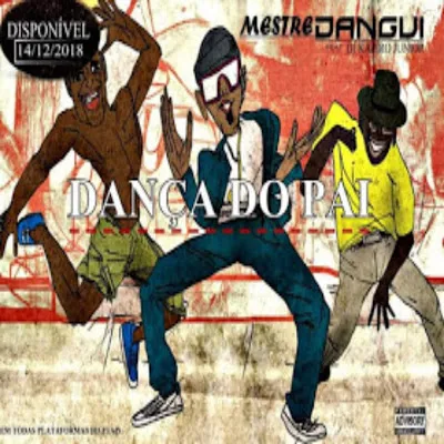 Mestre Dangui & Dj Kapiro Júnior - Dança Do Pai [Download]