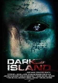 DARK ISLAND AKA INFECTED (2010)