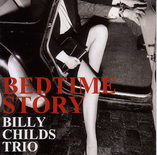 BEDTIME STORY　　BILLY CHILDS TRIO