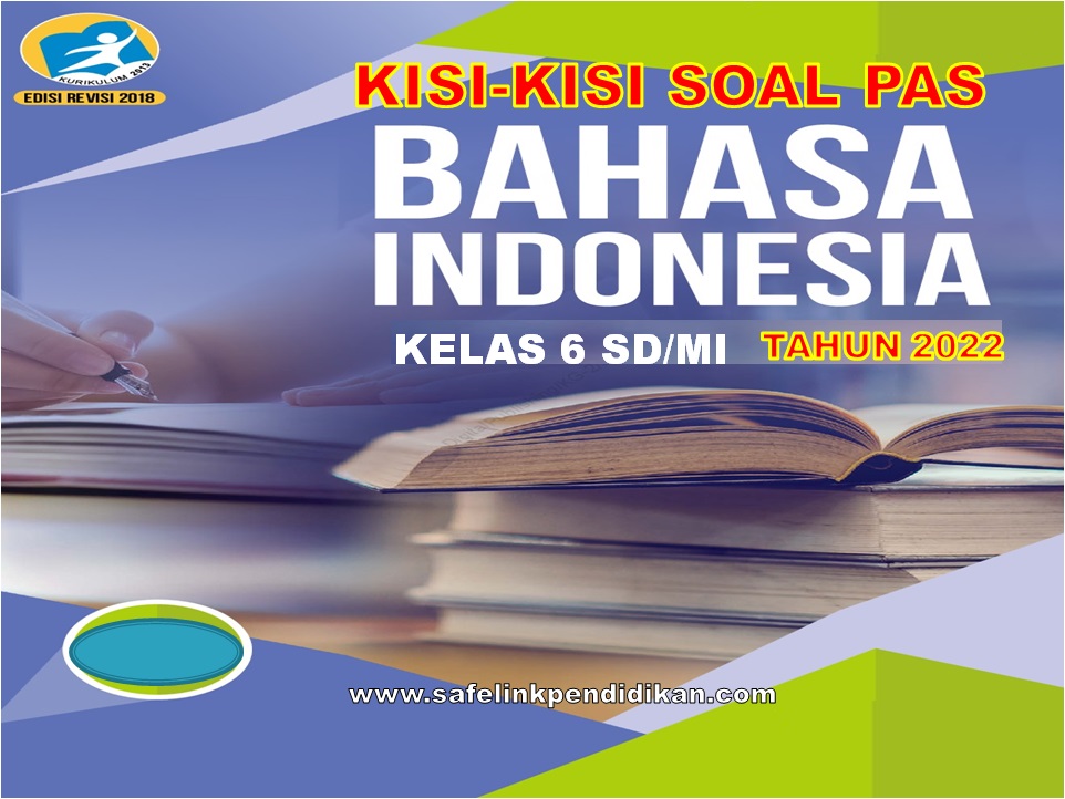 Kisi-kisi soal PAS Bahasa Indonesia Kelas 6