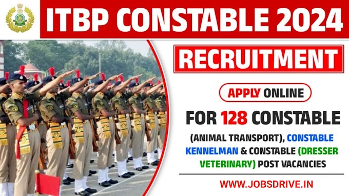 ITBP Constable Recruitment 2024 Apply Online for 128 Constable (Animal Transport), Constable Kennelman) & Constable (Dresser Veterinary) Post
