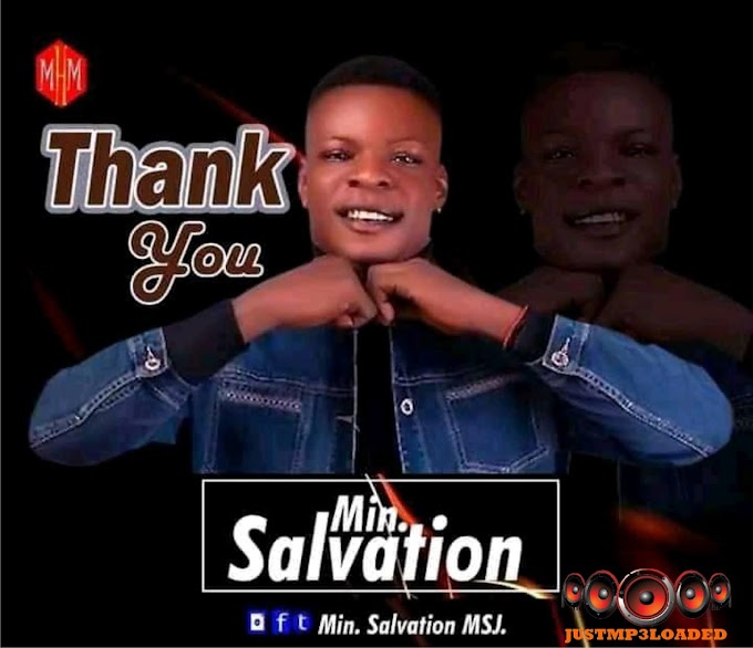 Min. Salvation  - Thank You