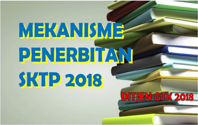 Mekanisme Penerbitan SKTP Tahun 2018