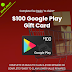 Your Chance to Earn Upto $100 Google Play Gift Card!!