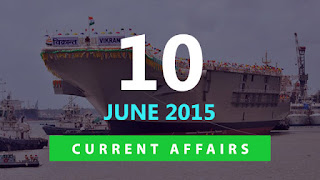 current affairs 10 june 2015