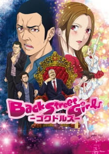 Back Street Girls: Gokudolls Opening/Ending Mp3 [Complete]