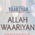 Allah Waariyan - Yaariyan