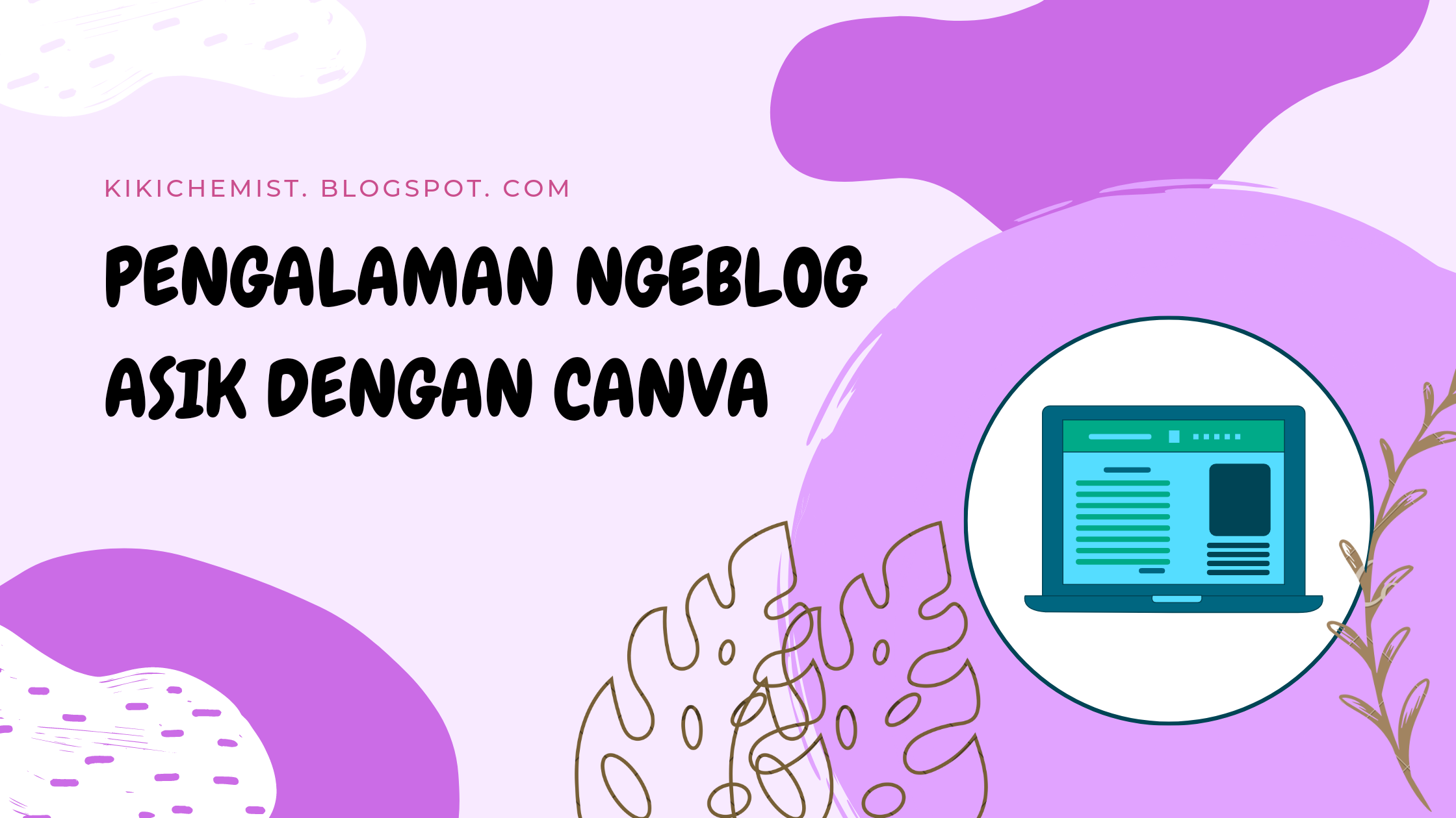 Pengalaman ngeblog asik dengan canva