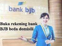 Buka Rekening Bank BJB beda domisili KTP