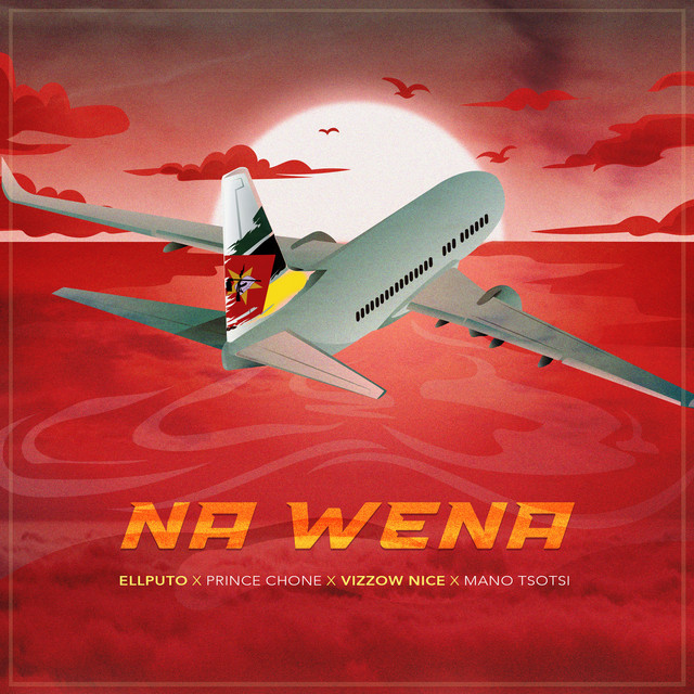 Ellputo - Na Wena (feat. Prince Chone, Vizzow Nice & Mano Tsotsi) [Exclusivo 2022] (Download Mp3)