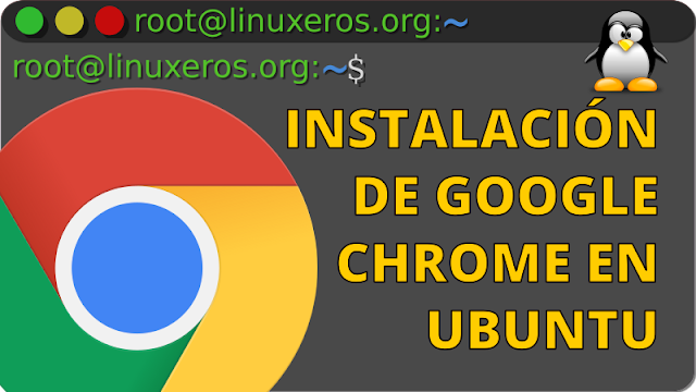 Cómo Instalar Google Chrome en Ubuntu 