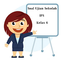 Berikut ini yakni teladan latihan Soal Ujian Sekolah  Soal Ujian Sekolah (US) IPS Kelas 6 SD/MI Tahun Ajaran 2017/2018