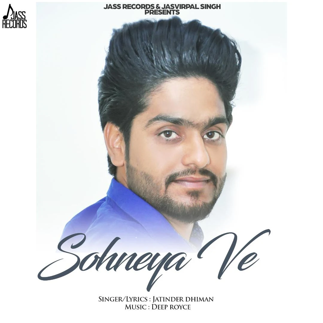 Sohneya Ve - Jatinder Dhiman Mp3 Download