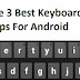 The Best Keyboard Apps For Android