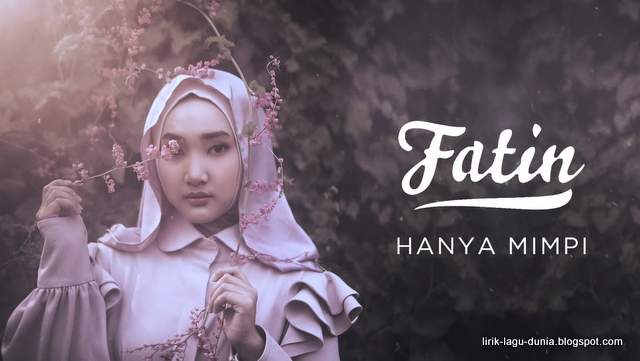 Lirik Lagu Fatin - Hanya Mimpi