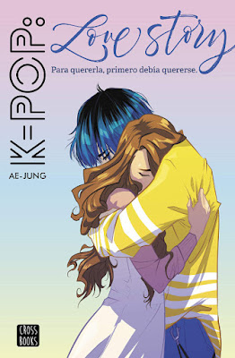 LIBRO - K-POP. Love Story Ae-Jung (Destino | CrossBooks - 16 Enero 2020)  COMPRAR ESTE LIBRO