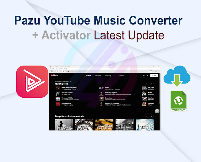 Pazu YouTube Music Converter 1.2.4.0 + Activator Latest Update