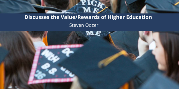 Stephen Odzer of New York Discusses the Value/Rewards of Higher Education