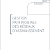 LIVRE: " GESTION PATRIMONIALE DES RESEAUX D'ASSAINISSEMENT " - PDF