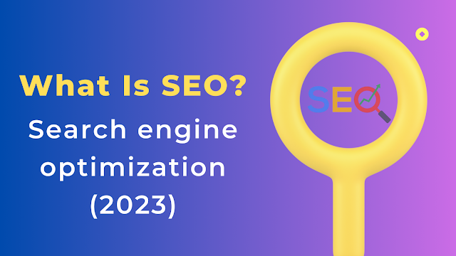 Search Engine Optimization 2023