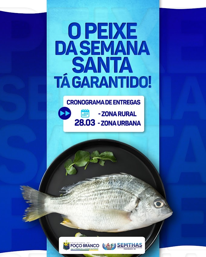 POÇO BRANCO: Prefeitura realiza entrega de peixes para a Semana Santa