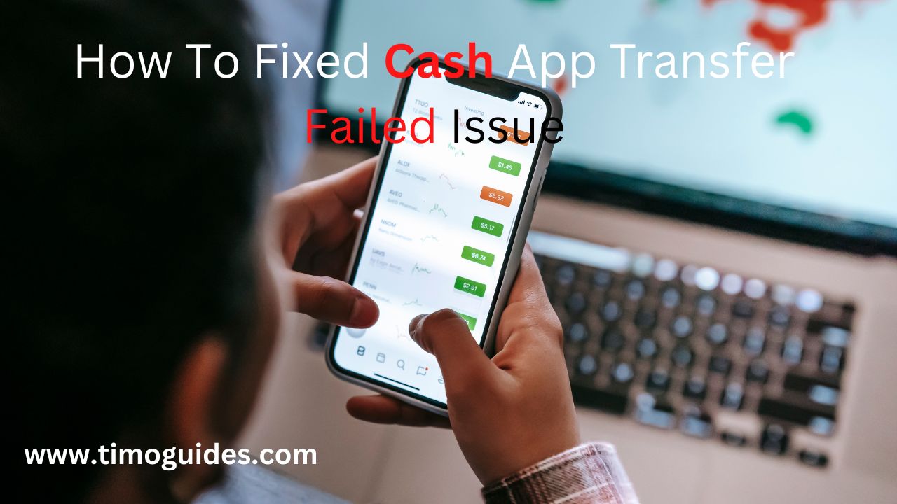 how to fixed cash app transfer failed issues