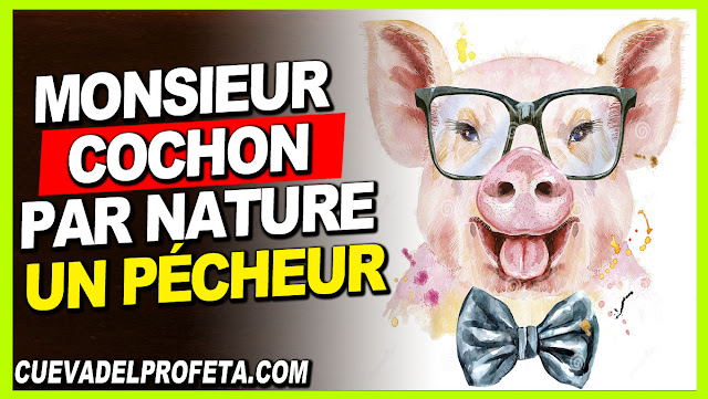 Monsieur Cochon, par nature un pécheur - William Marrion Branham