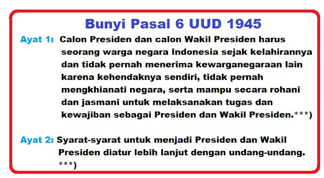 Bunyi Pasal 6 dan 6a UUD 1945 Lengkap Penjelasannya