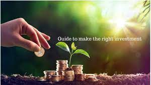 make the right investment