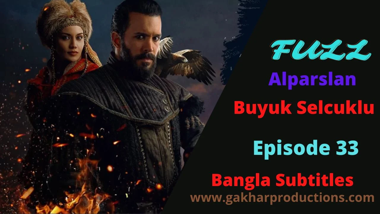 Alparslan Season 2 Episode 33 in bangla Subtitles