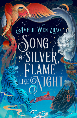 Song Of Silver, Flame Like Night - Amélie Wen Zhao (Review)